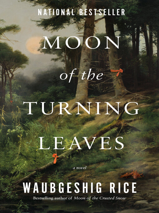 Title details for Moon of the Turning Leaves by Waubgeshig Rice - Wait list